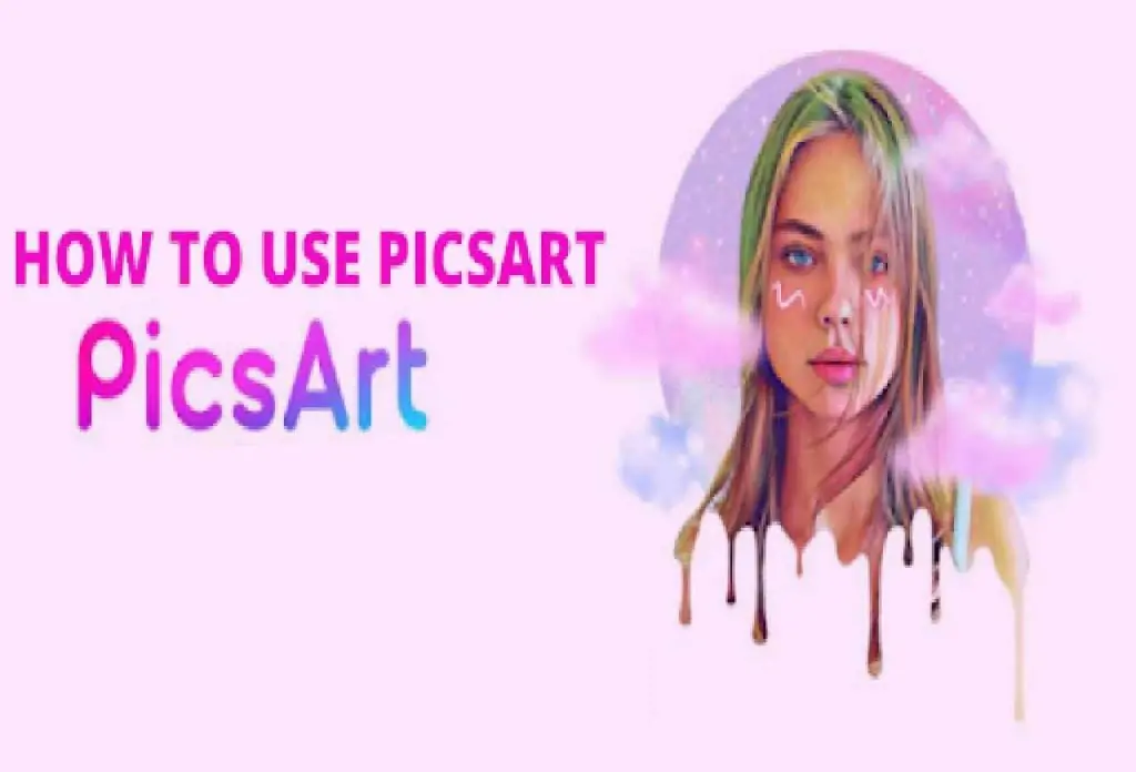 How to Use Picsart