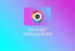Picsart Challenges