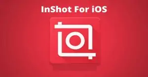 Download InShot Pro App for IOS